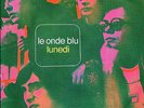 Le Onde Blu - Lunedì 7