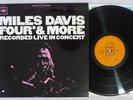 MILES DAVIS FOUR & MORE CBS YS-612-C Japan Vinyl LP