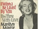 7'Marilyn Monroe   I wanna be loved by you/I'm thru..  KULT  Germany ORIGINAL