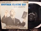 The Gospel Ranger Brother Claude Ely Cumberland Four King Gospel LP 801 Mono