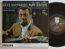 ELEK BACSIK Jazz Guitarist PHILIPS  PHM 200-079 DG MONO JAZZ LP STRONG VG+