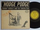 JOHNNY HODGES and HIS ORCHESTRA Hodge Podge EPIC LG 3105 DG MONO JAZZ LP