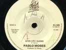 Pablo Moses - Give I Fe I Name / I Love I Bring UK Klik 7