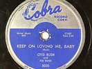 HEAR  Rare BLUES Rocker 78 OTIS RUSH Keep On Loving Me Baby/Double Trouble COBRA