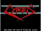 CYPERUS - Blow it out your Ass (US METAL*JAG PANZER)
