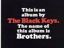 THE BLACK KEYS - THE NAME OF THIS ALBUM IS BROTHERS DOUBLE VINYL LP