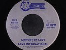 LOVE INTERNATIONAL: Airport Of Love / Dance On The Groove And Do The Funk 45 (d