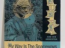 SUN RA ARKESTRA My Way Is The Spaceways - Space Poetry Volume 4 VINYL LP Sealed