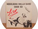 LP Heidelberg Dream Band Oder So - Live, Biber Rec. BI 6150, GER 1983, WASHED