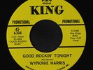 WYNONIE HARRIS: Good Rockin' Tonight / Good Morning Judge 45 (dj, later issue)