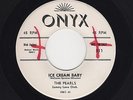 '57 R&B/DooWop PEARLS Ice Cream Baby/Yuz-A-Ma-Tuz M- DJ ONYX 511 HEAR BOTH
