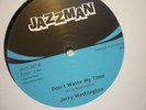 northern soul jerry washington dont waste/ stony island band uk jazzman 12