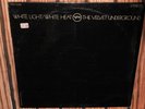 THE VELVET UNDERGROUND   WHITE LIGHT WHITE HEAT  BEAUTIFUL ORIGINAL in SHRINK