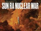 The Sun Ra Arkestra - Nuclear War Vinyl 10