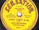 78-BLUES-JOHN LEE HOOKER-CANAL STREET BLUES/HUCKLE UP BABY on SENSATION