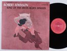 ROBERT JOHNSON King Of The Delta Blues Singers COLUMBIA LP VG++