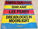 FABULOUS FIVE OOH AAH + DREADLOCKS IN MOONLIGHT ORIG RELEASE MONSTER 12