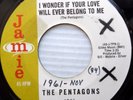 PENTAGONS doowop 45 I WONDER IF YOUR LOVE WILL EVER BELONG TO ME mint minus F832