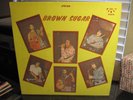 BROWN SUGAR self titled on Ramel Houston Texas f