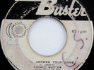 PRINCE BUSTER Girl Answer Your Name / Sunshine With My Girl RARE 45