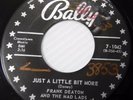 FRANK DEATON & THE MAD LADS rockabilly 45 JUST A LITTLE BIT MORE strong vg+ F932