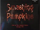 The Smashing Pumpkins - Live at the Cabaret Metro, Chicago 93 2LP 180g vinyl NEU