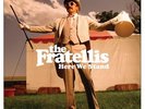 The Fratellis - Here We Stand, Vinyl LP NEW (not sealed)