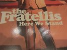 The FRATELLIS Here we Stand Unplayed Vinyl Album Gtfld Sleeve Ex