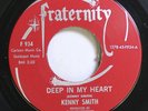 Hear  R&B 45 Kenny Smith - Deep In My Heart / Let'S Get Together On Fraternity