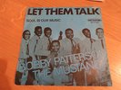 BOBBY PATTERSON&THE MUSTANGS LET THEM TALK/SOUL IS DUTCH PICTURE SLEEVE ARTONE