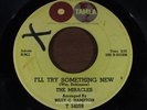 MIRACLES = I'll Try Something New = NEAR MINT = TAMLA 54059 = R&B Soul Dancer 19