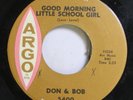 Hear  R&B Rocker 45 Don & Bob - Good Morning Little School Girl / I'M Lost On Ar