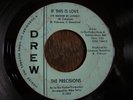 NORTHERN SOUL  THE PRECISIONS  if this is love  DREW 1003  NICE & GREAT