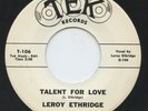 HEAR - Rare R&B / Soul 45 - Leroy Ethridge - Talent For Love - TEK # T-106