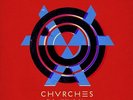 Chvrches - Bones of What You Believe