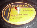 Hal Willis  Bop a dee Bop a doo/ My Pink Cadillac 78rpm