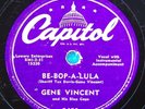 Gene Vincent & His Blue Caps   Be-bop-a-lula / Woman Love CAPITAL 3450 78 10 In