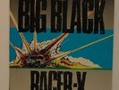 Big Black - Racer-X LP EP - Homestead Records.  Made and printed in England