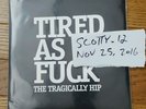 Tragically Hip Tired As F*€K 100th Meridian 7