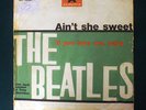 THE BEATLES  Ain't She Sweet- If You Love Me, Baby (con errore) Polydor 52317