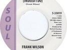 DO I LOVE YOU (INDEED I DO) Frank Wilson *NORTHERN SOUL*