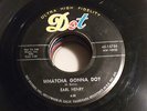 EARL HENRY Whatcha Gonna Do DOT ROCKABILLY 45 I Am The Man LISTEN Norman Petty