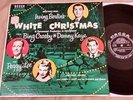 Peggy Lee/Bing Crosby.. White Christmas original Soundtrack LP (Decca, Mono) VG+