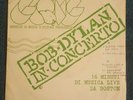 bob dylan live in concerto Boston 16 minuts 4 songs record vinyl 33 rpm 7'