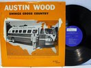 HEAR- Rare Rockabilly / Country LP- Austin Wood Swings Cross Country- Sure # 001