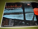 An Evening in Beirut LP Capitol EXC in shrink Fairuz, Sabah, Wadi Al-Safi Shiraz