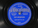 78 RPM --  Blind Boy Fuller, Vocalion 04557, E  Blues