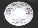 Billy Adams And The Rock-A-Teers: That's My Baby 45 - Nau-Voo - Rockabilly
