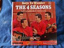4 SEASONS -BORN TO WANDER -MINT- UNPLAYED WHITE LABEL PROMO LP