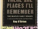 The Beatles  There Are Places I'll Remember Early Concert Venues Book